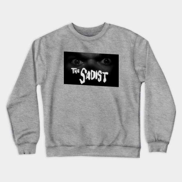 The Sadist! Crewneck Sweatshirt by jdfm